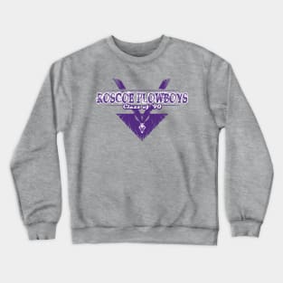 Roscoe Plowboys Class of 90   (light tees) Crewneck Sweatshirt